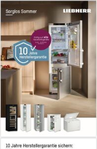 Liebherr Kühlschrank mit 10 Jahren Herstellergarantie während der Sorglos Sommer Aktion.
